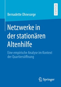 Netzwerke in der stationären Altenhilfe - Bernadette Ohnesorge - E-Book