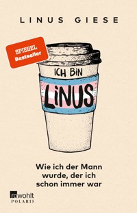 Ich bin Linus - Linus Giese - E-Book