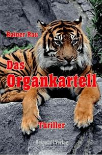 Das Organkartell - Rainer Rau - E-Book