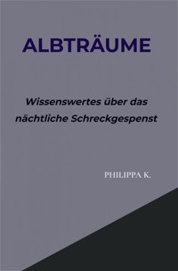 Albträume - Philippa K. - E-Book