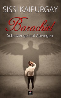 Barachiel - Sissi Kaipurgay - E-Book