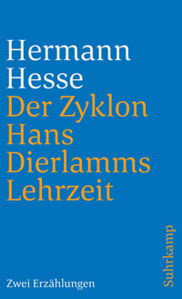 Der Zyklon und Hans Dierlamms Lehrzeit - Hermann Hesse - E-Book