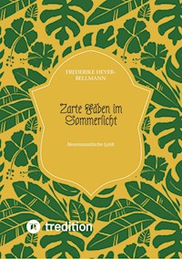 Zarte Fäden im Sommerlicht - Frederike Heyer-Bellmann - E-Book
