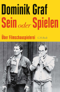 Sein oder Spielen - Dominik Graf - E-Book