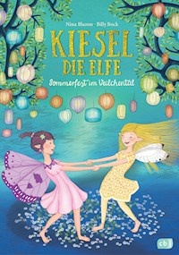 Kiesel, die Elfe - Sommerfest im Veilchental - Nina Blazon - E-Book