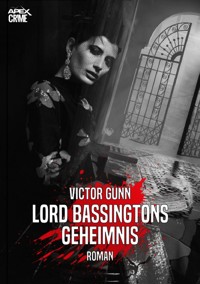 LORD BASSINGTONS GEHEIMNIS - Victor Gunn - E-Book