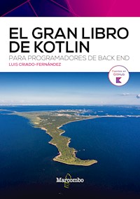 El gran libro de Kotlin para programadores de back end - Luís Criado-Fernández - E-Book