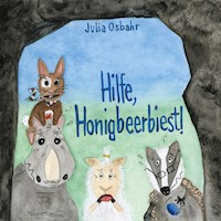Hilfe, Honigbeerbiest! - Julia Osbahr - E-Book