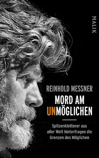 Mord am Unmöglichen - Reinhold Messner - E-Book