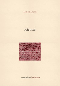 Alcools - Mirko Lauer - E-Book