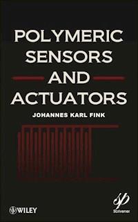 Polymeric Sensors and Actuators - Johannes Karl Fink - E-Book