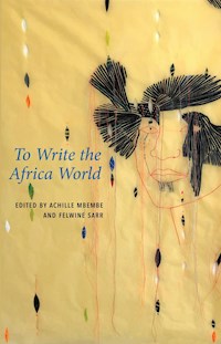 To Write the Africa World - - E-Book