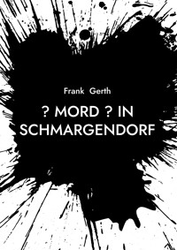 ? Mord ? in Schmargendorf - Frank Gerth - E-Book