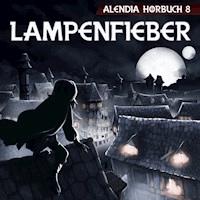 Lampenfieber - Alendia - Hörbuch