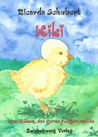 Kiki - vom Küken, das gerne fliegen wollte - Ricarda Schubert - E-Book