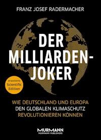 Der Milliarden-Joker – Scientific Edition - Franz Josef Radermacher - E-Book