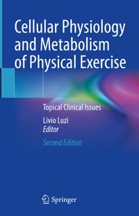 Cellular Physiology and Metabolism of Physical Exercise -  - E-Book