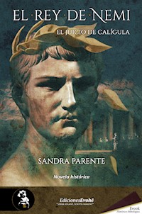 El rey de Nemi - Sandra Parente - E-Book