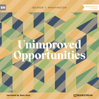 Unimproved Opportunities (Unabridged) - Booker T. Washington - Hörbuch