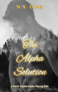 The Alpha Solution - N.Y. Lysk - E-Book