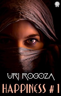 HAPPINESS #1 - Uri Rogoza - E-Book