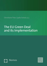 The EU Green Deal and its Implementation -  - kostenlos E-Book
