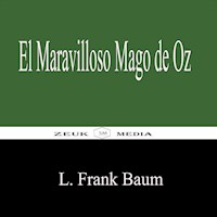 El Maravilloso Mago de Oz - L. Frank Baum - E-Book