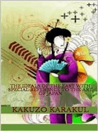The ideals of the East - with special reference to the  art of Japan - Kakuzo Okakura - E-Book