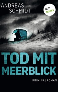 Tod mit Meerblick - Andreas Schmidt - E-Book