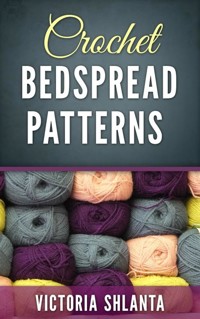 Crochet Bedspread Patterns - Victoria Shlanta - E-Book