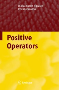 Positive Operators - Charalambos D. Aliprantis - E-Book
