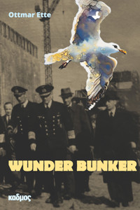 Wunder Bunker - Ottmar Ette - E-Book