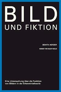 Bild und Fiktion - Benita Herder - E-Book