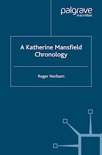 A Katherine Mansfield Chronology - R. Norburn - E-Book