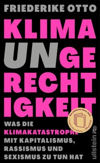 Klimaungerechtigkeit - Friederike Otto - E-Book