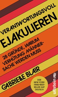 Verantwortungsvoll ejakulieren - Gabrielle Blair - E-Book