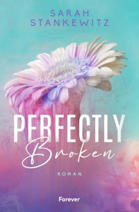 Perfectly Broken - Sarah Stankewitz - E-Book + Hörbuch