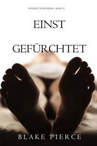 Einst gefürchtet (Ein Riley-Paige-Krimi – Band 21) - Blake Pierce - E-Book
