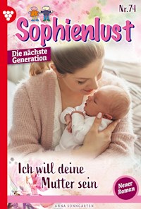 Ich will deine Mutter sein! - Anna Sonngarten - E-Book