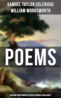 Poems by Samuel Taylor Coleridge and William Wordsworth - Samuel Taylor Coleridge - E-Book