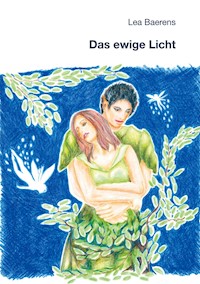 Das ewige Licht - Lea Baerens - E-Book