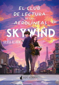 El club de lectura de las Aerolíneas Skywind - Silvia Aliaga - E-Book