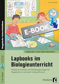 Lapbooks im Biologieunterricht - 7./8. Klasse - Markus Betschelt - E-Book