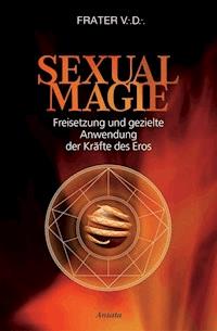 Sexualmagie - Frater V.D. - E-Book