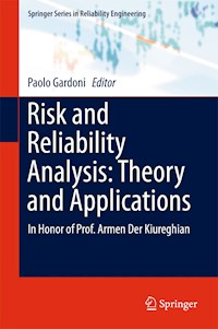 Risk and Reliability Analysis: Theory and Applications - - E-Book
