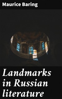 Landmarks in Russian literature - Maurice Baring - E-Book