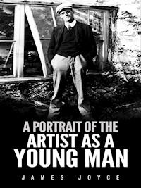 A Portrait of the Artist as a Young Man - James Joyce - E-Book