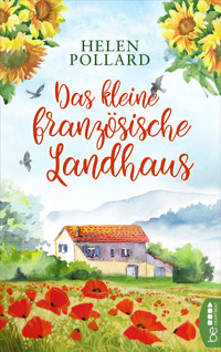 Das kleine französische Landhaus - Helen Pollard - E-Book