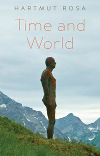 Time and World - Hartmut Rosa - E-Book
