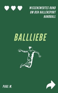 Ballliebe - Paul M. - E-Book